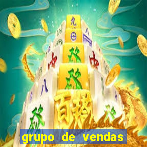 grupo de vendas porto seguro